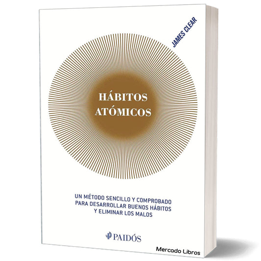 Libro Hábitos Atómicos del autor James Clear